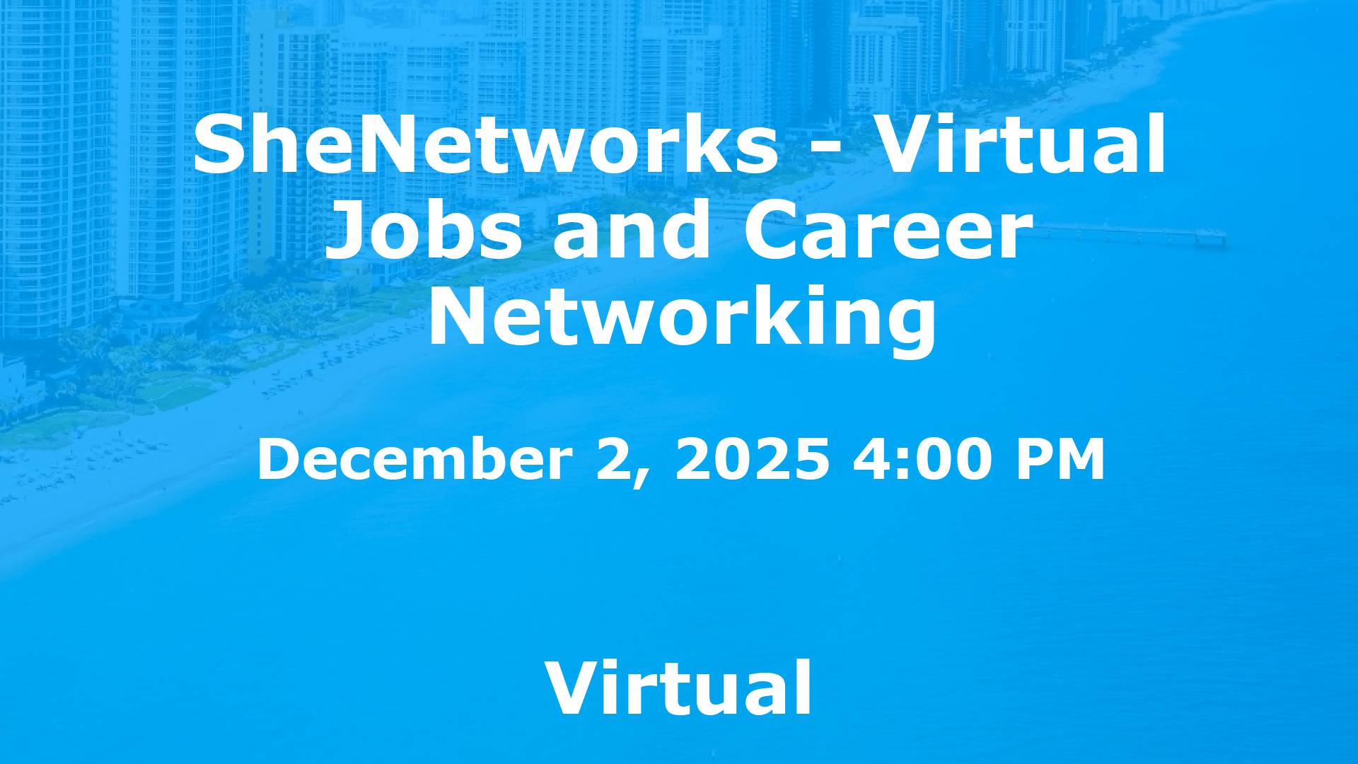 SheNetworks - Virtual Jobs and Career Networking event image
